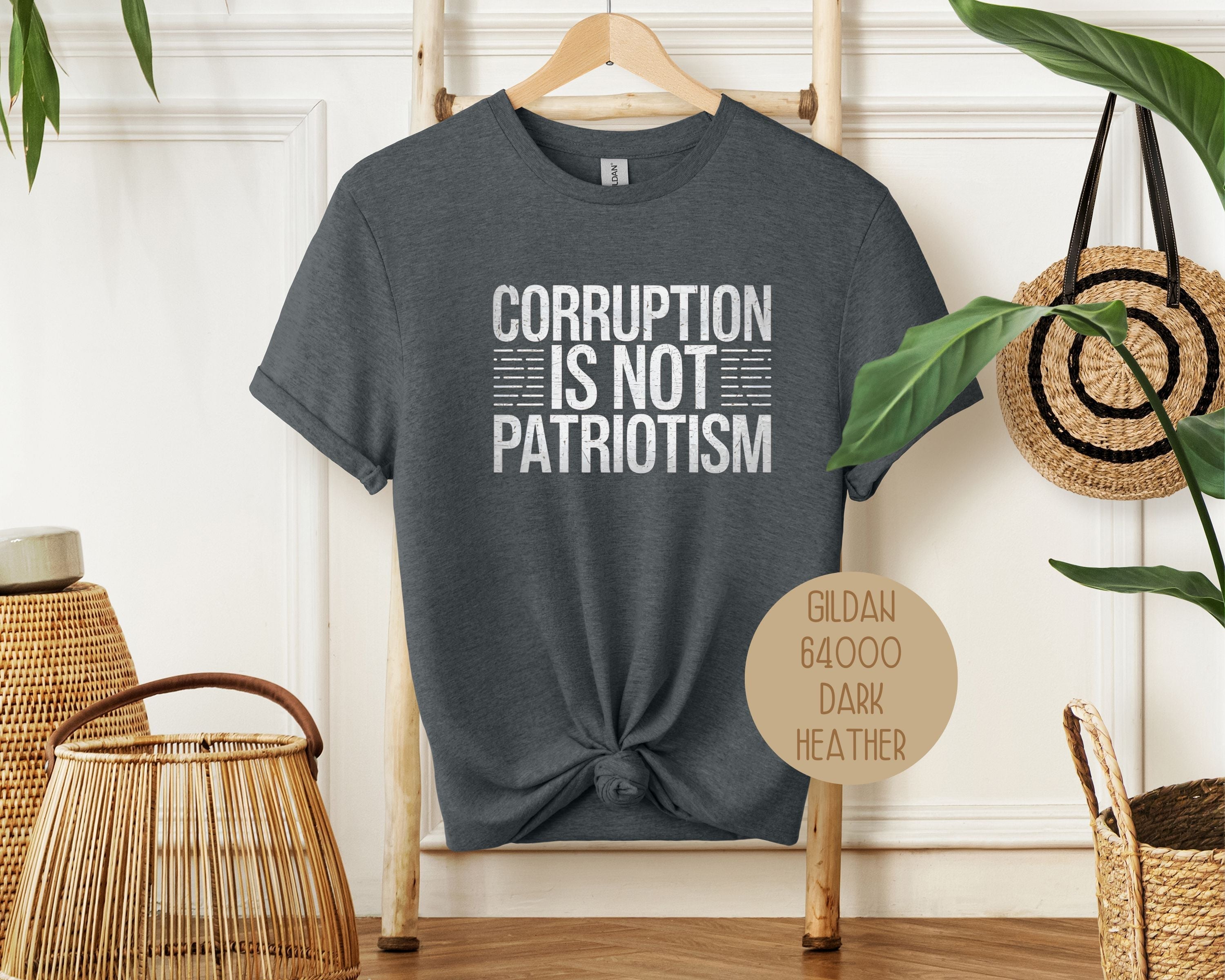 Corruption is Not Patriotism Shirt