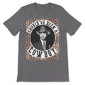 Should've Been A Cowboy (Post Malone) Tee